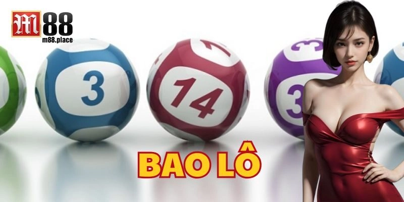 Hướng Dẫn Chơi Bao Lô Chuẩn Xác – Tỷ Lệ Ăn Thưởng Cao